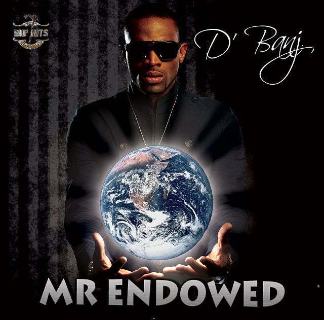 New Music from the KokoMaster: D’Banj is Mr. Endowed