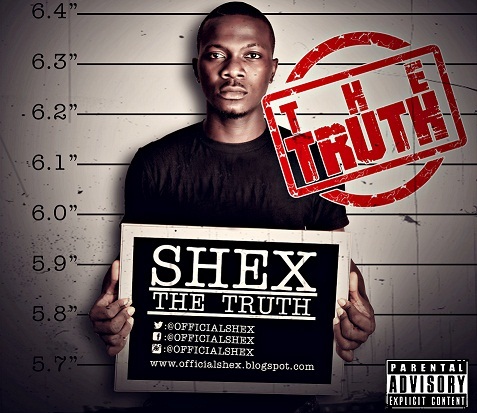 MUSIC PREMIERE: Shex (Officialshex) – The Truth